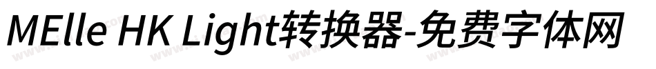 MElle HK Light转换器字体转换